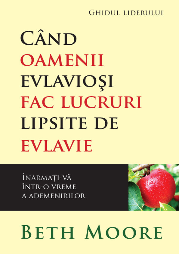 Când oamenii evlavioși fac lucruri lipsite de evlavie – Ghidul liderului