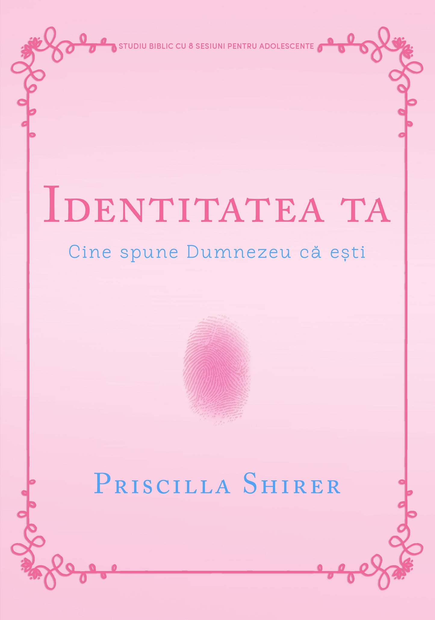 Identitatea ta: Cine spune Dumnezeu că ești